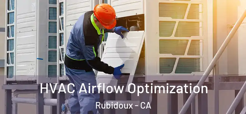  HVAC Airflow Optimization Rubidoux - CA