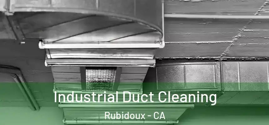 Industrial Duct Cleaning Rubidoux - CA