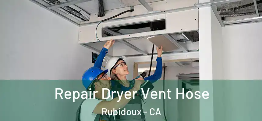  Repair Dryer Vent Hose Rubidoux - CA