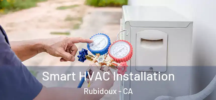Smart HVAC Installation Rubidoux - CA