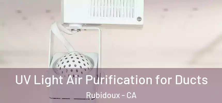  UV Light Air Purification for Ducts Rubidoux - CA